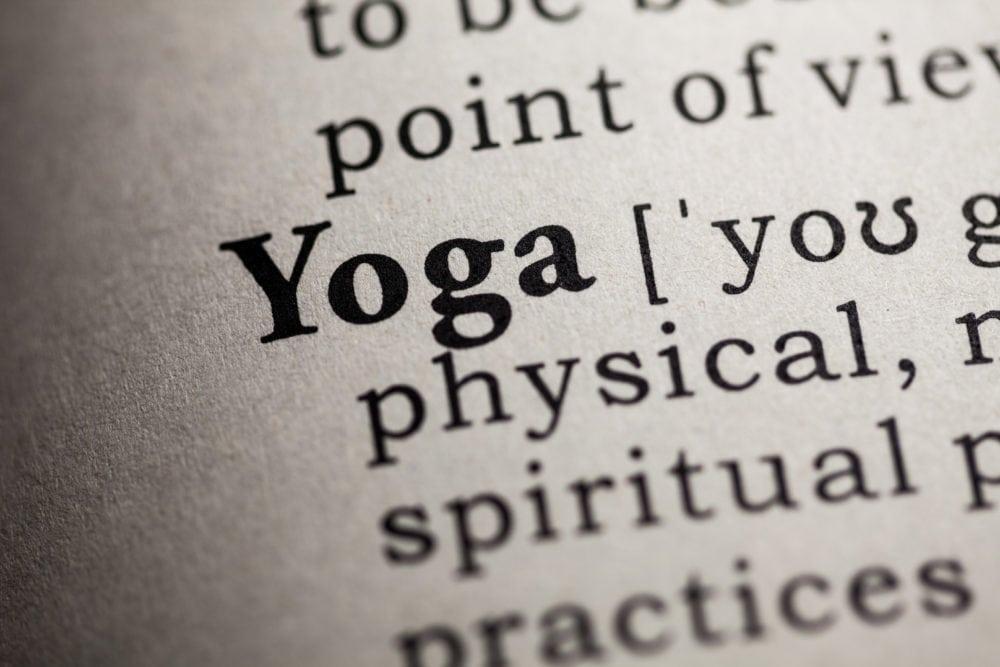 Defining Yoga: What is Yoga and Why Do We Do It?