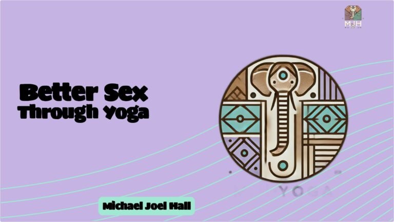 How has yoga impacted your sex life?